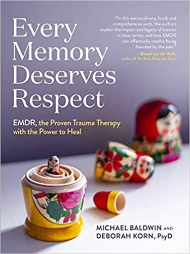 ダウンロード  Every Memory Deserves Respect: Emdr, the Proven Trauma Therapy With the Power to Heal 本