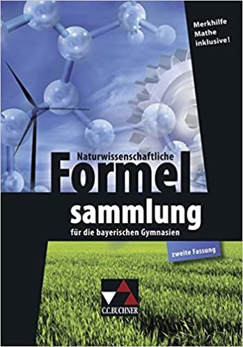 indir Naturwissenschaftliche Formelsammlung für die bayerischen Gymnasien: (zweite Fassung)