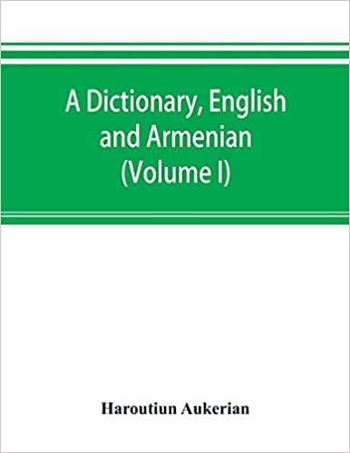 تحميل A dictionary, English and Armenian (Volume I)