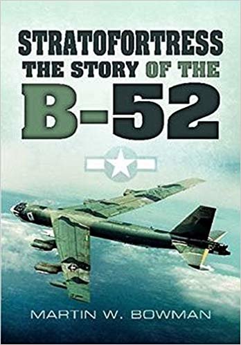 Stratofortress : The Story of the B-52