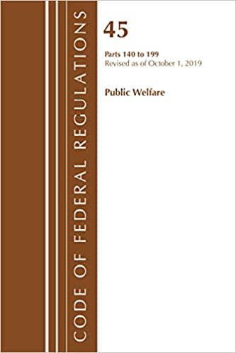 indir Code of Federal Regulations, Title 45 Public Welfare 140-199, Revised as of October 1, 2019
