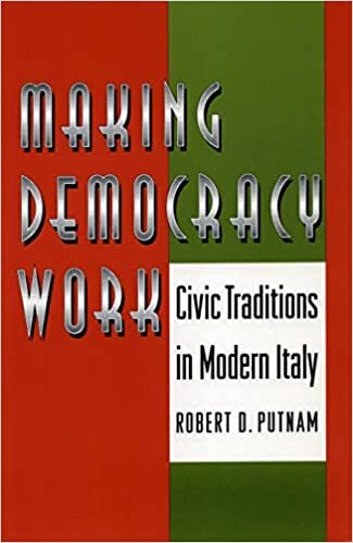 indir Putnam, R: Making Democracy Work: Civic Traditions in Modern Italy (Princeton Paperbacks)