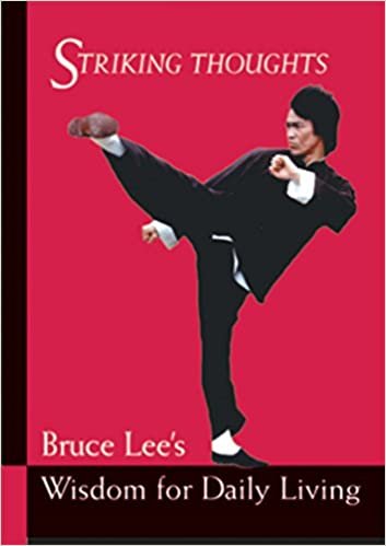 ダウンロード  Bruce Lee Striking Thoughts: Bruce Lee's Wisdom for Daily Living (Bruce Lee Library) 本