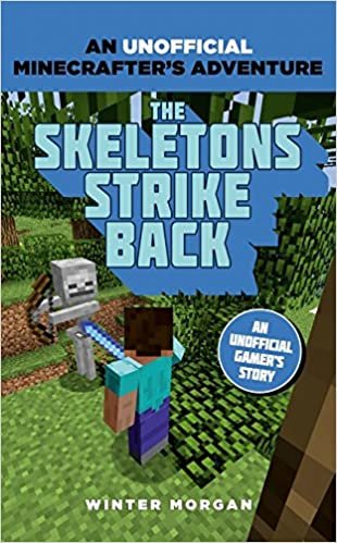 Minecrafters: The Skeletons Strike Back: An Unofficial Gamer's Adventure (An Unofficial Gamer’s Adventure) ダウンロード