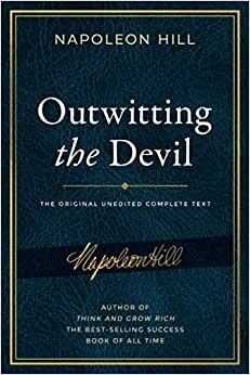 تحميل Outwitting the Devil: The Complete Text, Reproduced from Napoleon Hill&#39;s Original Manuscript, Including Never-Before-Published Content