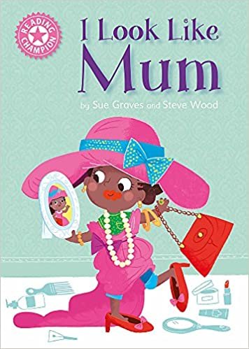 Reading Champion: I Look Like Mum: Independent Reading Pink 1A indir