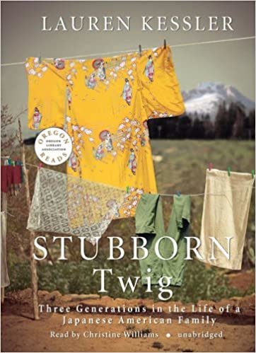 ダウンロード  Stubborn Twig: Three Generations in the Life of a Japanese American Family 本
