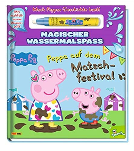 Peppa Pig: Peppa auf dem Matschfestival - Magischer Wassermalspaß: mit nachfüllbarem Wasserstift indir