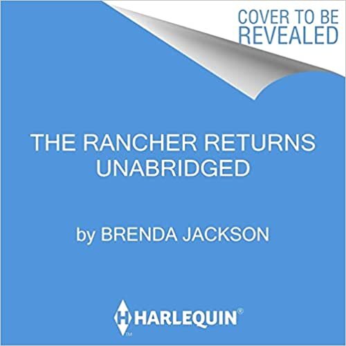 اقرأ The Rancher Returns Lib/E (The Westmoreland Legacy Series Lib/E) الكتاب الاليكتروني 