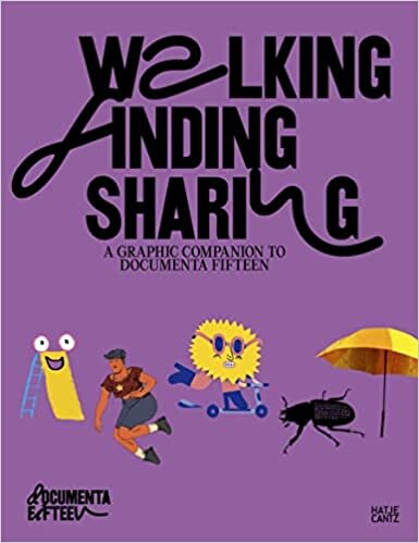 ダウンロード  Documenta Fifteen: Walking, Finding, Sharing: Family Guide 本