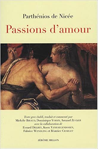 Passions d'amour : Edition bilingue français-grec (Jérôme Millon) indir
