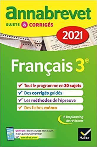 Annales du brevet Annabrevet 2021 Français 3e: sujets, corrigés & conseils de méthode (Annabrevet (3)) indir