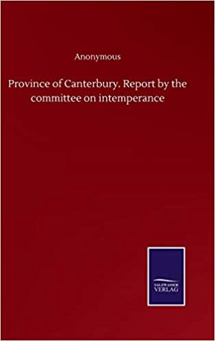 indir Province of Canterbury. Report by the committee on intemperance