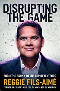 ダウンロード  Disrupting the Game: From the Bronx to the Top of Nintendo 本