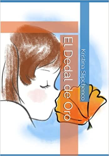 اقرأ El Dedal de Oro (Flores Magicas) (Spanish Edition) الكتاب الاليكتروني 
