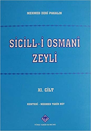 Sicill-i Osmani Zeyli Cilt: 11 indir