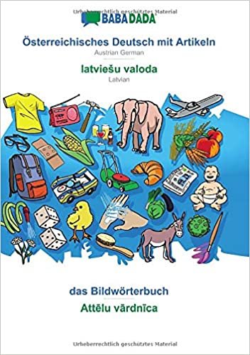 BABADADA, Österreichisches Deutsch mit Artikeln - latviesu valoda, das Bildwörterbuch - Attēlu vārdnīca: Austrian German - Latvian, visual dictionary