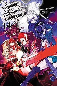 ダウンロード  Is It Wrong to Try to Pick Up Girls in a Dungeon?, Vol. 14 (light novel) (Is It Wrong to Pick Up Girls in a Dungeon?) (English Edition) 本