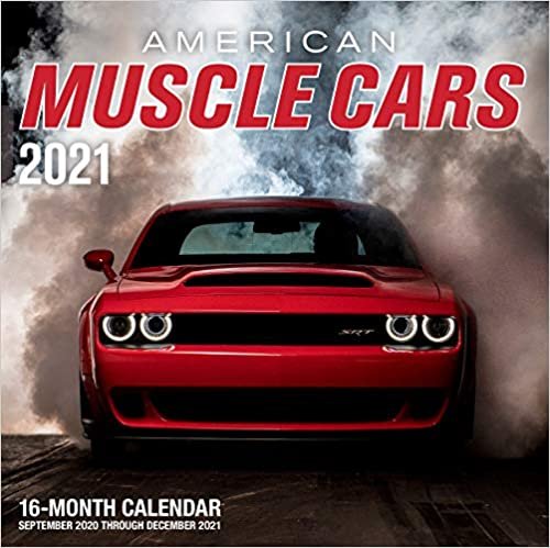 American Muscle Cars 2021: 16-Month Calendar - September 2020 through December 2021