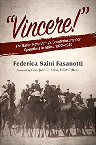 Vincere: The Italian Royal Army's Counterinsurgency Operations in Africa 1922-1940