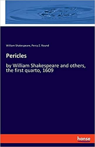 Pericles: by William Shakespeare and others, the first quarto, 1609 indir
