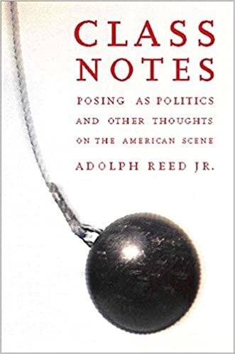 ダウンロード  Class Notes: Posing As Politics and Other Thoughts on the American Scene 本