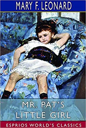 تحميل Mr. Pat&#39;s Little Girl (Esprios Classics)