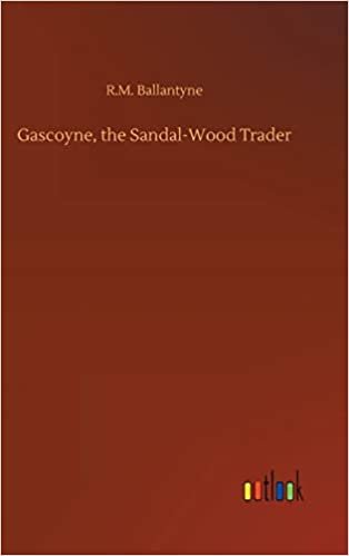 indir Gascoyne, the Sandal-Wood Trader