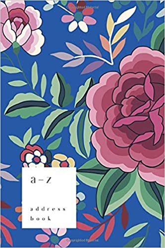 A-Z Address Book: 4x6 Small Notebook for Contact and Birthday | Journal with Alphabet Index | Spanish Floral Art Cover Design | Blue indir