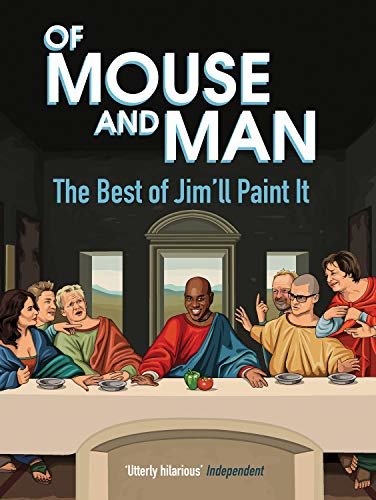 ダウンロード  Of Mouse and Man: The Best of Jim'll Paint It (English Edition) 本
