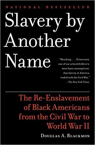 ダウンロード  Slavery By Another Name: The Re-Enslavement of Black Americans from the Civil War to World War II 本