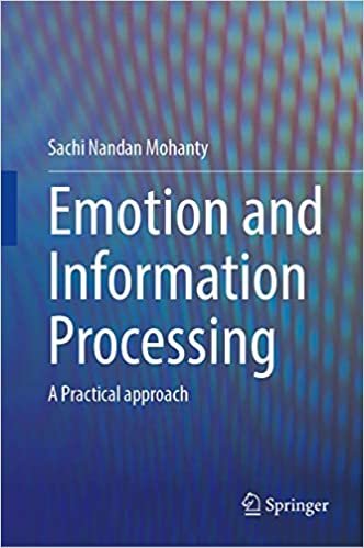 Emotion and Information Processing: A Practical approach