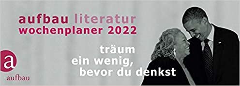 Aufbau Literatur Wochenplaner 2022: 16. Jahrgang
