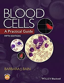 ダウンロード  Blood Cells: A Practical Guide (English Edition) 本