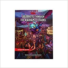 اقرأ Journeys Through the Radiant Citadel (Dungeons & Dragons Adventure Book) الكتاب الاليكتروني 