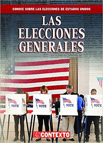 indir Las elecciones generales/ The General Election (Conoce Sobre Las Elecciones De Estados Unidos/ a Look at U.s. Elections)