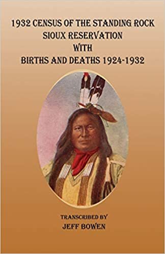 تحميل 1932 Census of the Standing Rock Sioux Reservation, with Births and Deaths 1924-1932