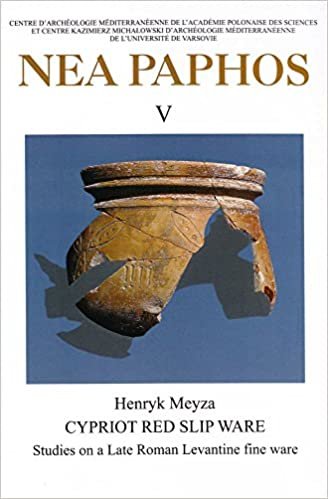 NEA Paphos V: Cypriot Red Slip Ware: Studies on a Late Roman Levantine Fine Ware