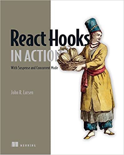 ダウンロード  React Hooks in Action: With Suspense and Concurrent Mode 本