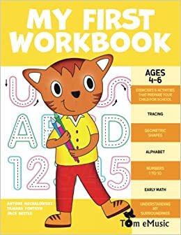 تحميل My First Workbook: Pen Control, Line Tracing, Alphabet, Numbers, Slight Words, Following Directions Games, Art, Early Math and Brain Teasers for 4 to 6-Year-Olds.
