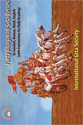 Forty Bhagavad-Gita Verses In Sanskrit, Roman, Hindi, English (With Explanation: Forty selected verses of the Bhagavad-Gita are presented in Sanskrit, ... contemplation in handy pocket size edition. indir