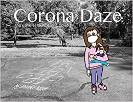 Corona Daze: Eva's time at home during Covid-19 indir