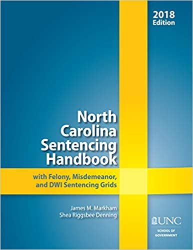 تحميل North Carolina Sentencing Handbook with Felony, Misdemeanor, and DWI Sentencing Grids, 2017-2018