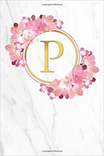 indir P: Asian Blossom | Sakura / Marble / Gold | Super Cute Monogram Initial Letter Notebook | Personalized Lined Journal / Diary | Perfect for Writing / ... Marble Monogram Composition Notebook, Band 1)