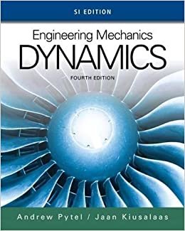 Andrew Pytel - Jaan Kiusalaas Engineering Mechanics: Dynamics (SI Edition) ,Ed. :4 تكوين تحميل مجانا Andrew Pytel - Jaan Kiusalaas تكوين
