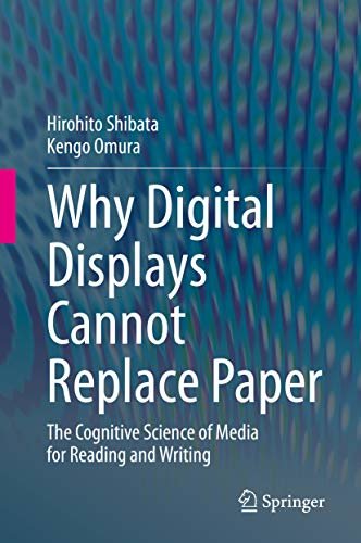 ダウンロード  Why Digital Displays Cannot Replace Paper: The Cognitive Science of Media for Reading and Writing (English Edition) 本