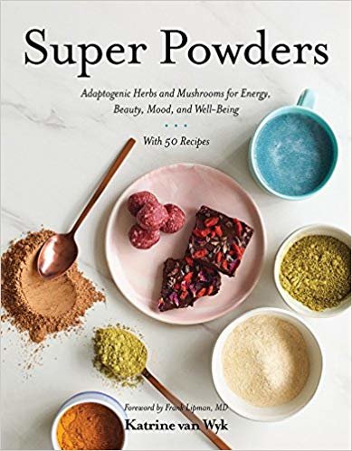 تحميل Super Powders: Adaptogenic Herbs and Mushrooms for Energy, Beauty, Mood, and Well-Being