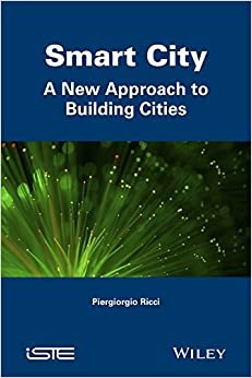 ダウンロード  Smart City: A New Approach to Building Cities 本