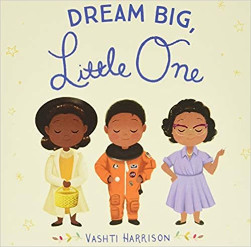 ダウンロード  Dream Big, Little One (Vashti Harrison) 本