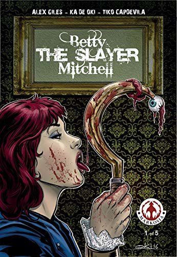 ダウンロード  Action Story: Betty The Slayer Mitchell (English Edition) 本